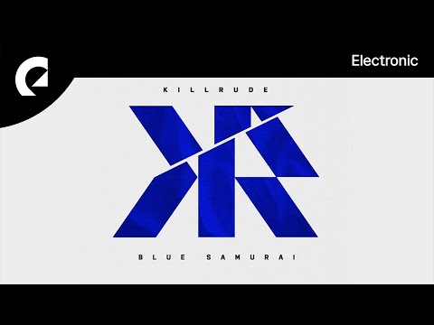 Killrude - Blue Samurai