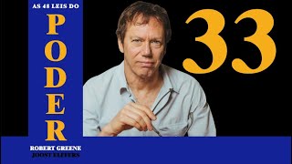 Lei 33: Descubra o Ponto Fraco de Cada Pessoa