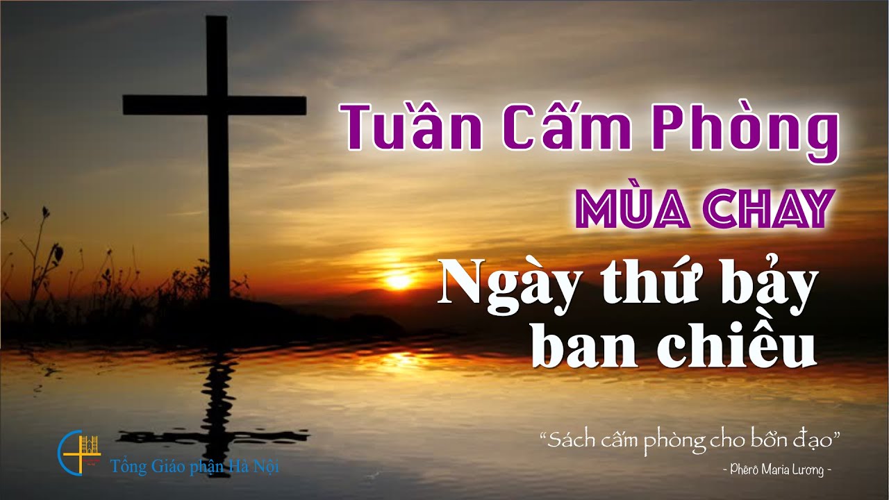 NGÀY THỨ BẢY - BAN CHIỀU | Sách cấm phòng cho bổn đạo