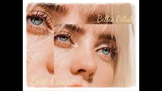 Billie Eilish Lost Cause (Hidden Voices)