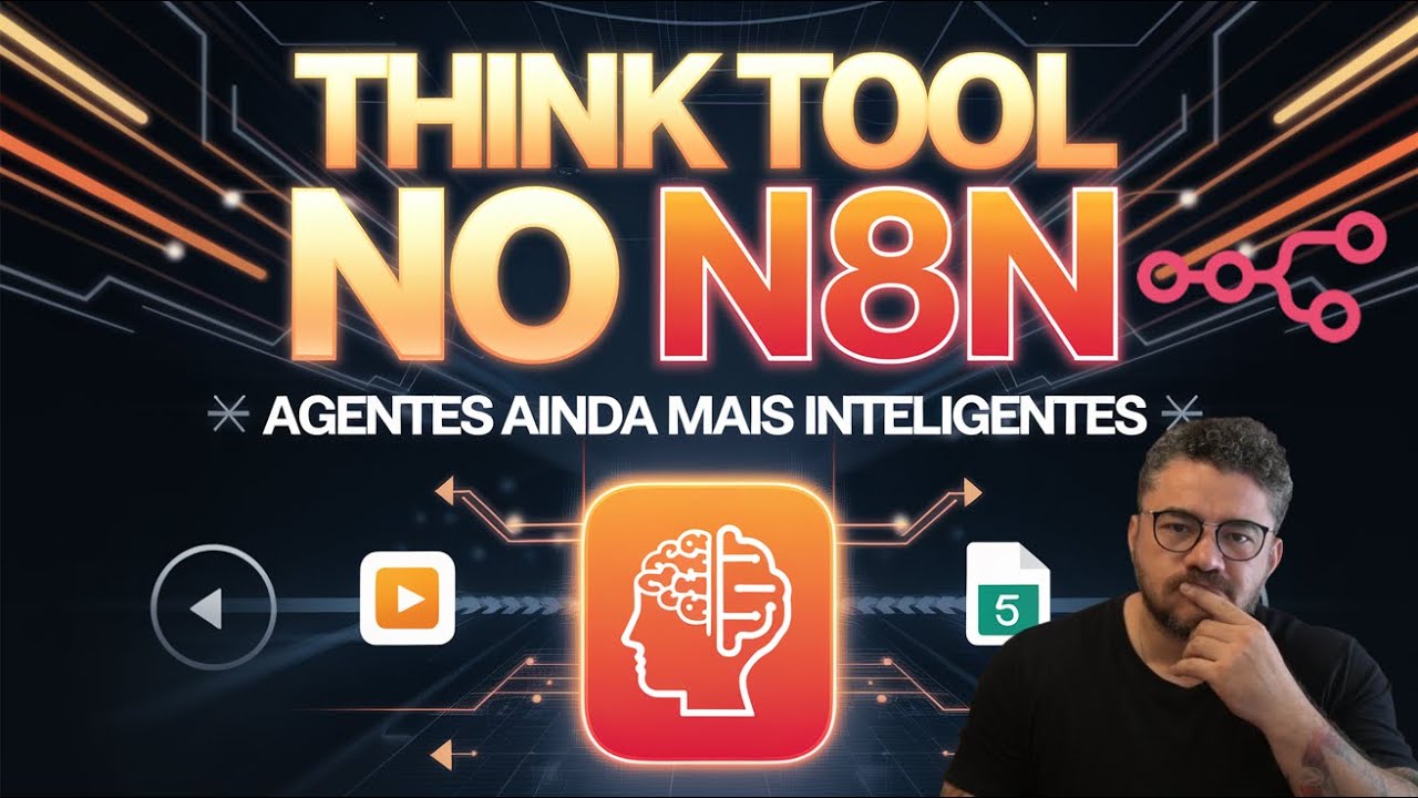 Think Tool no N8N: A Nova Arma Secreta dos Agentes Inteligentes!