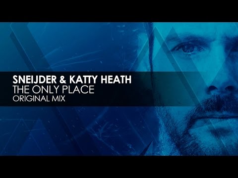 Sneijder & Katty Heath - The Only Place