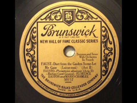 Florence Easton & Mario Chamlee "Laisse-moi" from Faust ("Let Me Gaze") on Brunswick 50157 (1928)