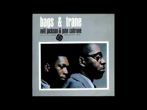 Bags & Trane - Milt Jackson & John Coltrane