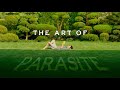 The Art of Parasite