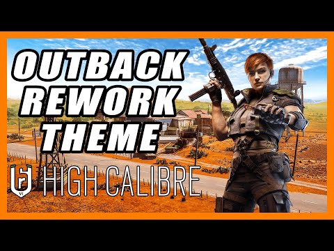 Outback Rework Music Theme - Operation High Calibre - Rainbow Six Siege