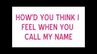 Cheryl - Call My Name (Lyrics)