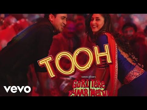 Tooh Video - Gori Tere Pyaar Mein|Kareena Kapoor,Imran Khan|Mika Singh|Mamta Sharma