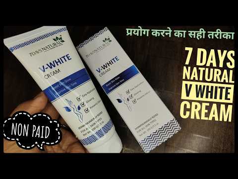 7 Days Natural V- White Cream Review | 7 Days Natural V- White Cream