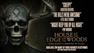 HOUSE AT THE EDGE OF THE WOODS | Official Horror Trailer