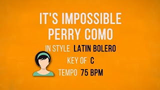 Perry Como - It&#39;s Impossible [Somos Novios] - Karaoke Female Backing Track