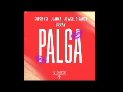 Palga (Súper Yei, Juanka, Jowell & Randy, Brray)