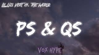 Lil Uzi Vert - Ps &amp; Qs (Lyrics)