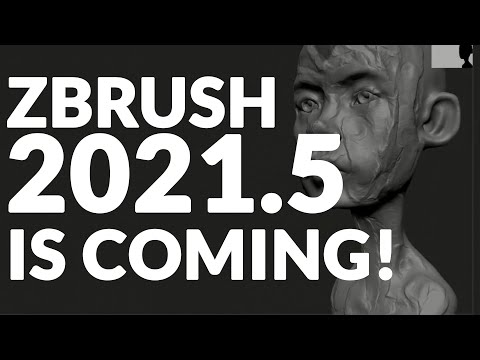 ZBRUSH 2021.5 - NEW FEATURES! (COMING SOON)