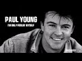 Paul Young - I'm Only Foolin' Myself (1991)