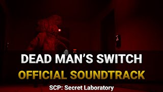 Dead Man's Switch | SCP: Secret Laboratory OST Vol. 2