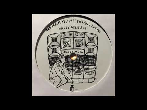 Natty Militant - Sub Majesty meets Dan I Locks