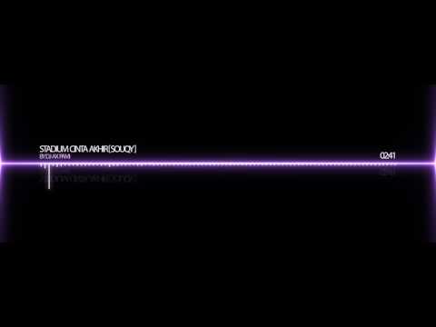 DJ AX PAMI - STADIUM CINTA AKHIR [ LOW BEAT ]