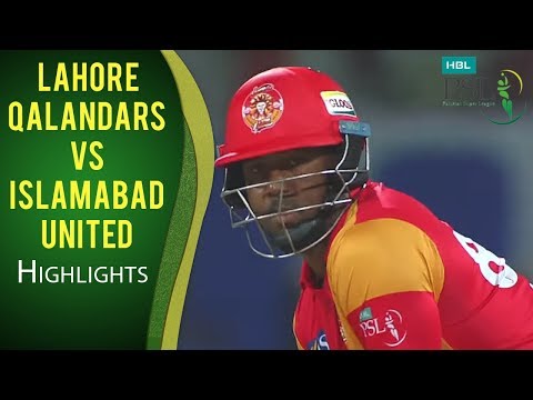 PSL 2017 Match 14: Lahore Qalandars vs Islamabad United Highlights