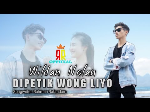 Wildan Nolan - Dipetik Wong Liyo Original ( Official Video Music )