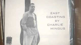 East Coasting by Charles Mingus-East Coasting