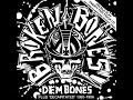 Broken Bones - Dem Bones/Decapitated (Full Album)