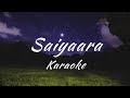 Saiyaara Karaoke Unplugged Karaoke With Lyrics Short Version Karaoke Trending Song