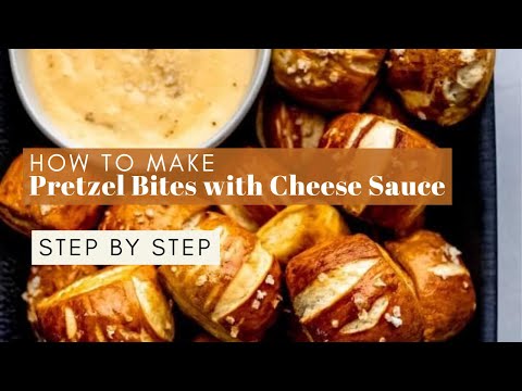 Easy Homemade Pretzel Bites with Cheese Sauce