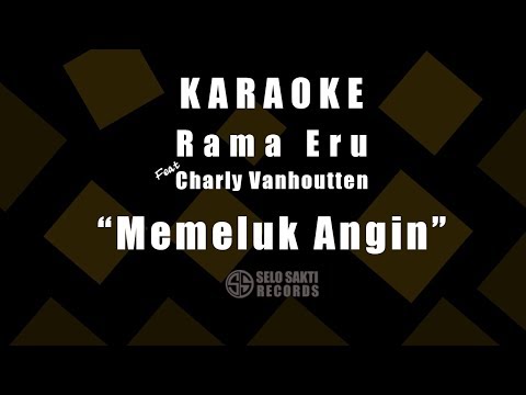 RAMA ERU - MEMELUK ANGIN | LIRIK KARAOKE