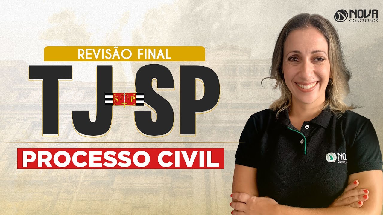 Concurso TJ SP 2023: Revisão Processo Civil