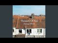 Flowers Of You