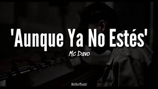 Letras. MC Davo aunque ya no estés