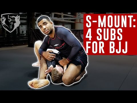How to "S-MOUNT" (Plus 4 BJJ Submissions)