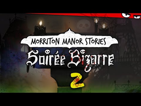 Pen & Paper MORRITON MANOR Soirée Bizarre | Kapitel 2: Brenzlig!