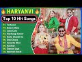 Balam Layo Fortuner Top 10 Haryanvi Hit Songs Of 2025 Ft Ruchika Jangid Jaat Nia Explore