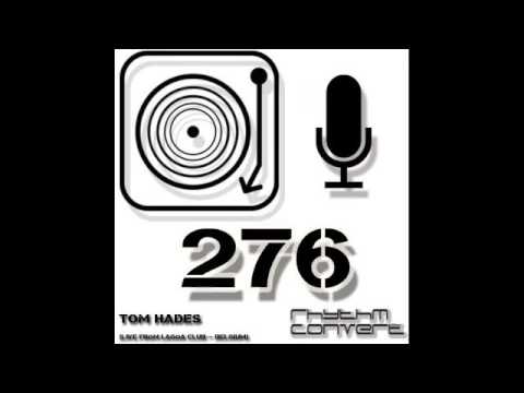 Techno Music | Rhythm Converted Podcast 276 with Tom Hades (Live at Lagoa - Belgium)