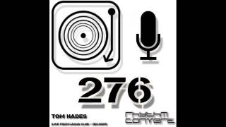 Techno Music | Rhythm Converted Podcast 276 with Tom Hades (Live at Lagoa - Belgium)