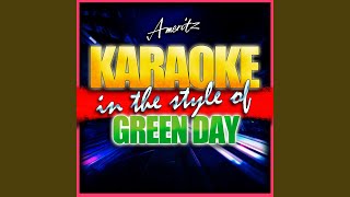 When I Come Around (In the Style of Green Day) (Karaoke Version)