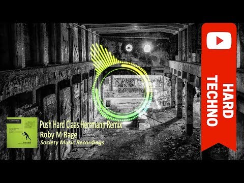 Roby M Rage - Push Hard (Claas Herrmann Remix) [Society Music Recordings]
