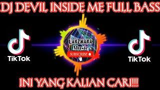 Download lagu DJ DEVIL INSIDE ME FULL BASS | VIRAL TIKTOK mp3 Download lagu DJ DEVIL INSIDE ME FULL BASS | VIRAL TIKTOK mp3