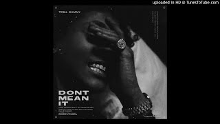 Trill Sammy - Don't Mean It
