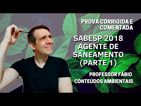 QUESTÕES RESPONDIDAS E COMENTADAS CONCURSO SABESP 2018 - AGENTE DE SANEAMENTO - PARTE 1
