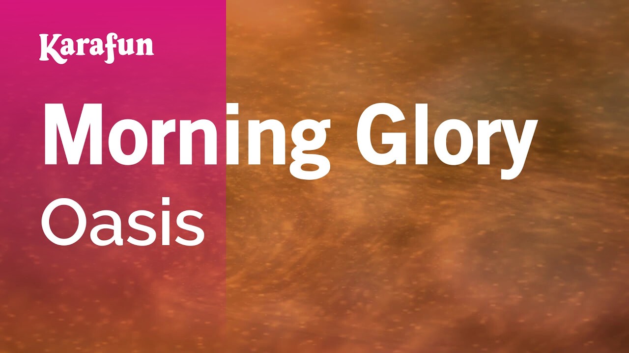 Morning Glory - Oasis | Karaoke Version | KaraFun