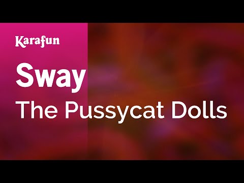 Sway - The Pussycat Dolls | Karaoke Version | KaraFun