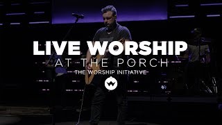 The Porch Worship | Shane &amp; Shane and Michael Olson July 23rd, 2019