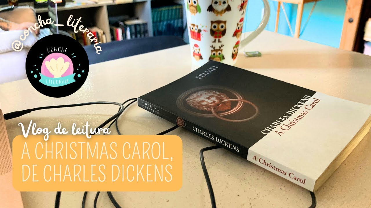 Vlog de leitura! A Christmas Carol, de Charles Dickens