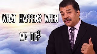 Neil de Grasse Tyson on the afterlife (Very moving)