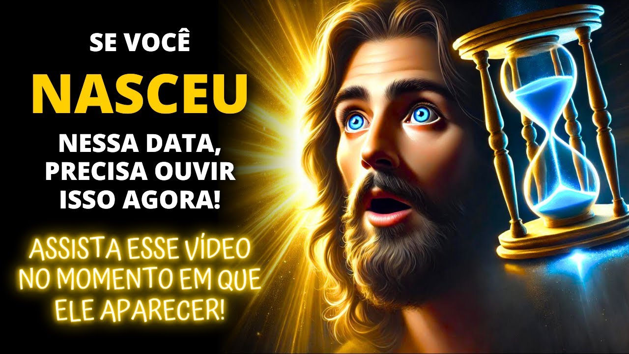 😲 VOCÊ É UM DOS ESCOLHIDOS! Descubra o Propósito por Trás da Sua Data de Nascimento! 🙏 Jesus Diz ✨