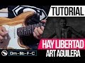 TUTORIAL | Hay Libertad - Art Aguilera | Acordes | Intro | Melodia