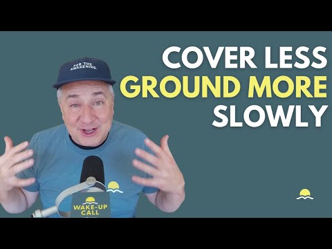 Cover Less Ground More Slowly | The Wake-Up Call 1/7/2026